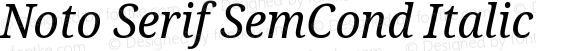 Noto Serif SemiCondensed Italic