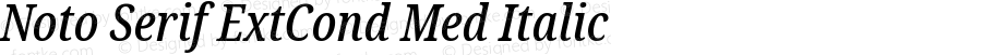 Noto Serif ExtCond Med Italic