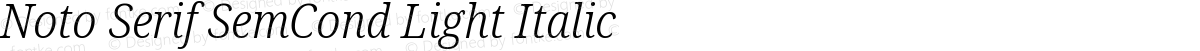 Noto Serif SemCond Light Italic