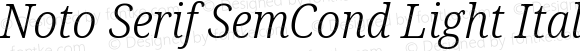 Noto Serif SemCond Light Italic