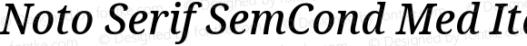 Noto Serif SemiCondensed Medium Italic