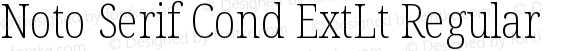 Noto Serif Condensed ExtraLight