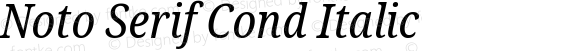 Noto Serif Condensed Italic