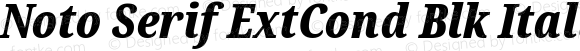 Noto Serif ExtCond Blk Italic