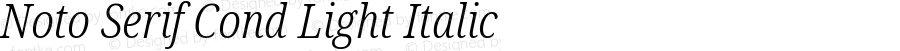 Noto Serif Condensed Light Italic