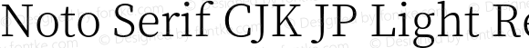Noto Serif CJK JP Light Regular