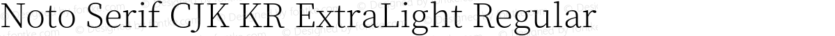 Noto Serif CJK KR ExtraLight Regular