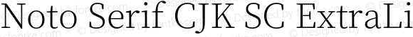 Noto Serif CJK SC ExtraLight Regular