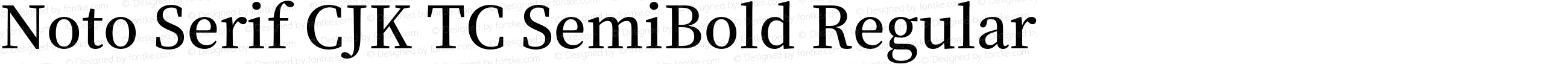 Noto Serif CJK TC SemiBold