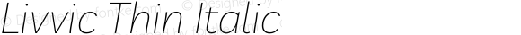 Livvic Thin Italic