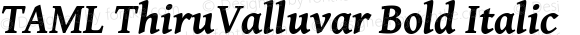 TAML ThiruValluvar Bold Italic