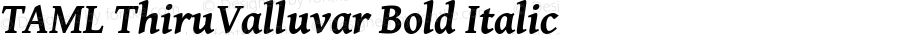 TAML ThiruValluvar Bold Italic