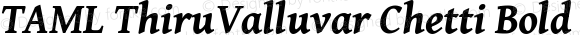 TAML ThiruValluvar Chetti Bold Italic