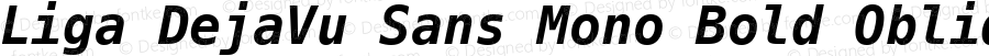 Liga DejaVu Sans Mono Bold Oblique