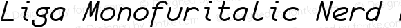 Liga Monofuritalic Nerd Font italic