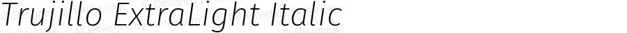 Trujillo ExtraLight Italic