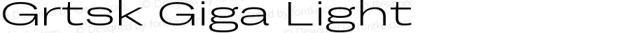 Grtsk Giga Light