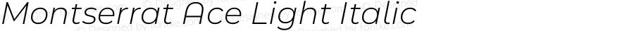 Montserrat Ace Light Italic