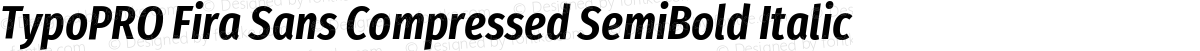 TypoPRO Fira Sans Compressed SemiBold Italic