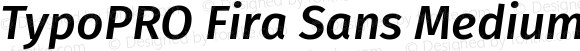 TypoPRO Fira Sans Medium Italic