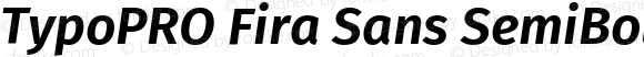 TypoPRO Fira Sans SemiBold Italic