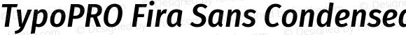 TypoPRO Fira Sans Condensed Medium Italic
