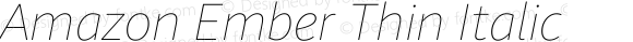 Amazon Ember Thin Italic