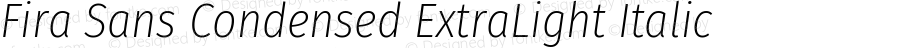 Fira Sans Condensed ExtraLight Italic Version 4.301