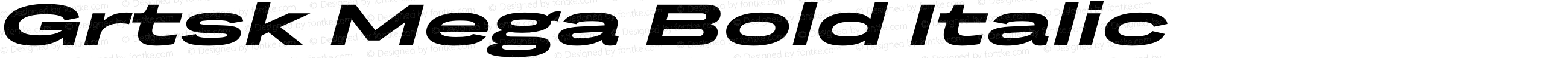 Grtsk Mega Bold Italic