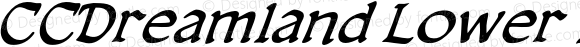 CCDreamlandLower-Italic