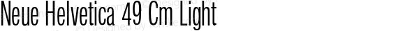 Neue Helvetica 49 Cm Light