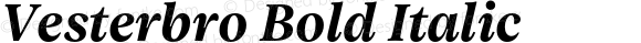 Vesterbro Bold Italic