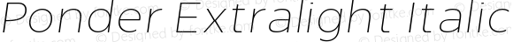 Ponder Extralight Italic