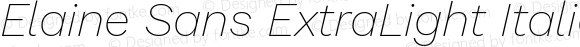 Elaine Sans ExtraLight Italic Version 2.001;September 21, 2019;FontCreator 11.5.0.2425 64-bit