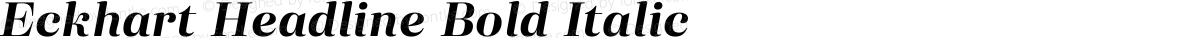 Eckhart Headline Bold Italic