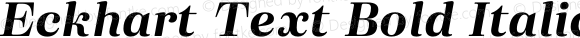 Eckhart Text Bold Italic