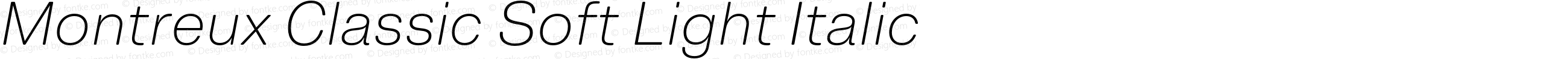 Montreux Classic Soft Light Italic