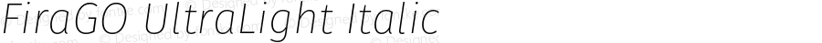 FiraGO UltraLight Italic