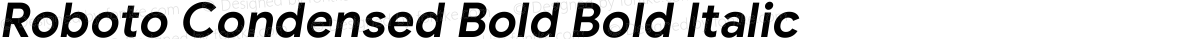 Roboto Condensed Bold Bold Italic