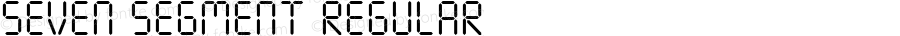 Seven Segment Regular Version 1.002;Fontself Maker 3.0.2