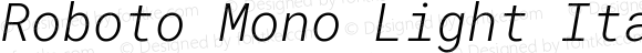 Roboto Mono Light Italic