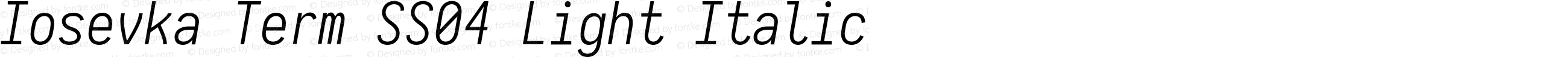 Iosevka Term SS04 Light Italic