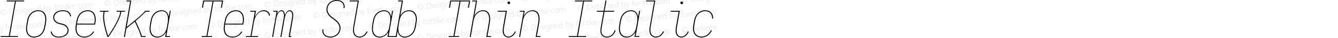 Iosevka Term Slab Thin Italic