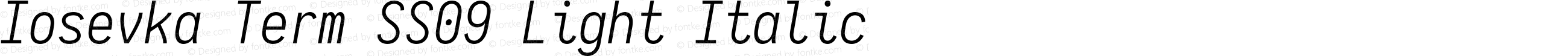 Iosevka Term SS09 Light Italic