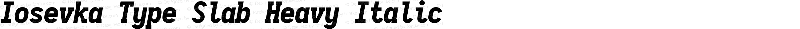 Iosevka Type Slab Heavy Italic