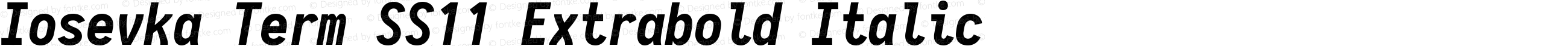 Iosevka Term SS11 Extrabold Italic