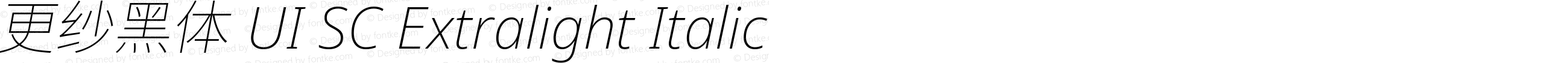 更纱黑体 UI SC Extralight Italic