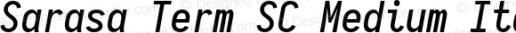 Sarasa Term SC Medium Italic