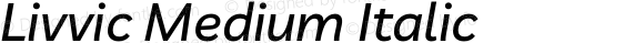 Livvic Medium Italic