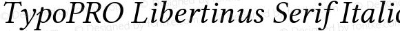 TypoPRO Libertinus Serif Italic